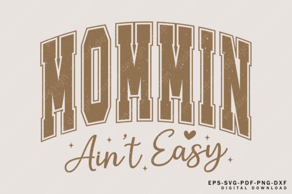 Download Mothers Day Mommin Aint Easy Sublimation - Mothers day Collection